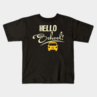 Hello school Kids T-Shirt